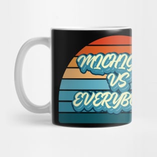 Michigan VS Everybody Mug